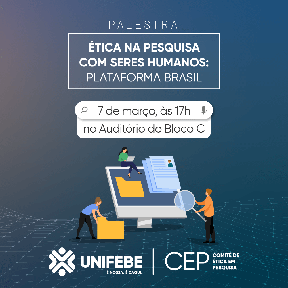 1ª palestra de 2022 sobre Ética na Pesquisa com Seres Humanos será realizada no dia 7 de março