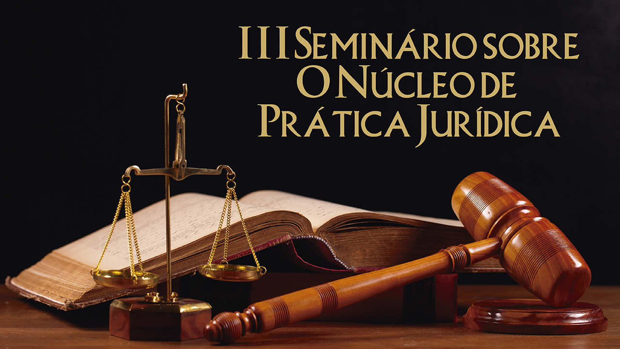 Núcleo de Prática Jurídica realiza seminário de apresentação
