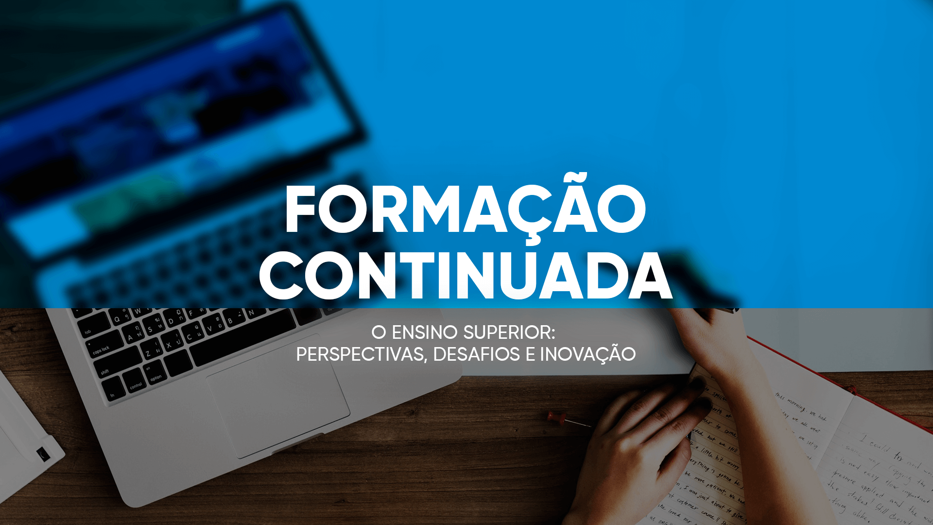 Abertas as inscrições para a Formação Continuada do segundo semestre