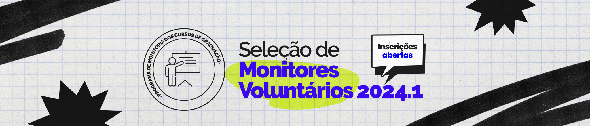 Banner desktop Seleção de Monitores Voluntários Programa de Monitoria dos Cursos de Graduação - 2024.1