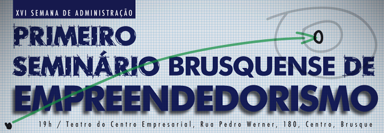 UNIFEBE promove 1º Seminário Brusquense de Empreendedorismo