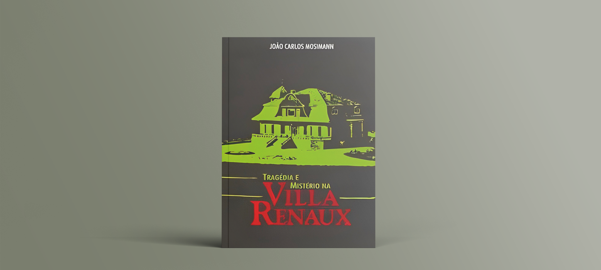 Tragédia e Mistério na Villa Renaux