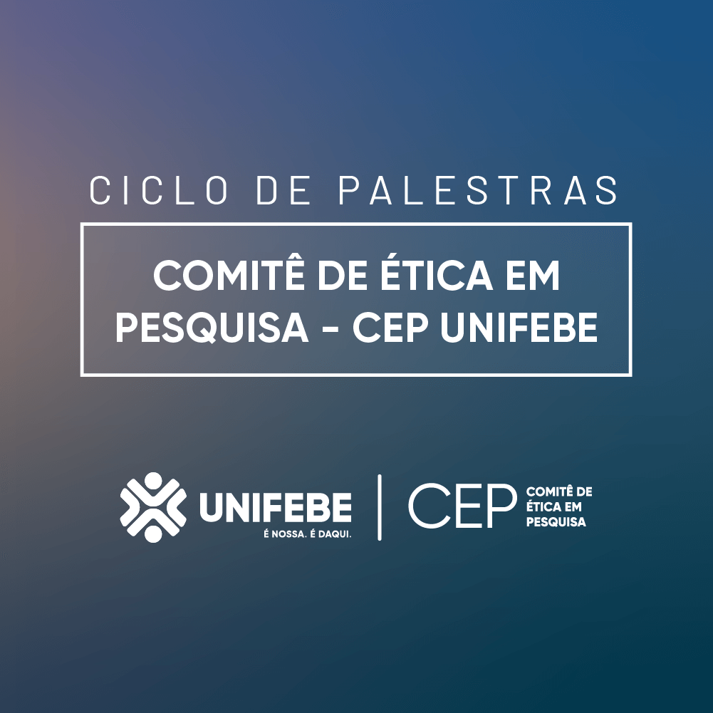 Comitê de Ética em Pesquisa da UNIFEBE realizará ciclo de palestras sobre pesquisas com seres humanos