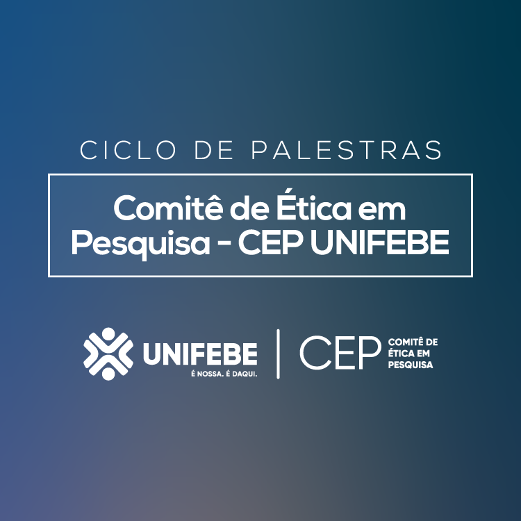 Comitê de Ética em Pesquisa da UNIFEBE abre inscrições para o Ciclo de Palestras 2023.1