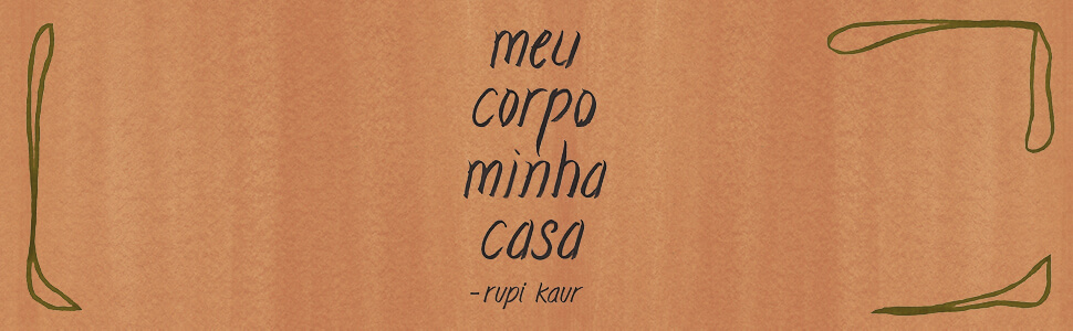 meu-corpo-minha-casa-rupi-kaur