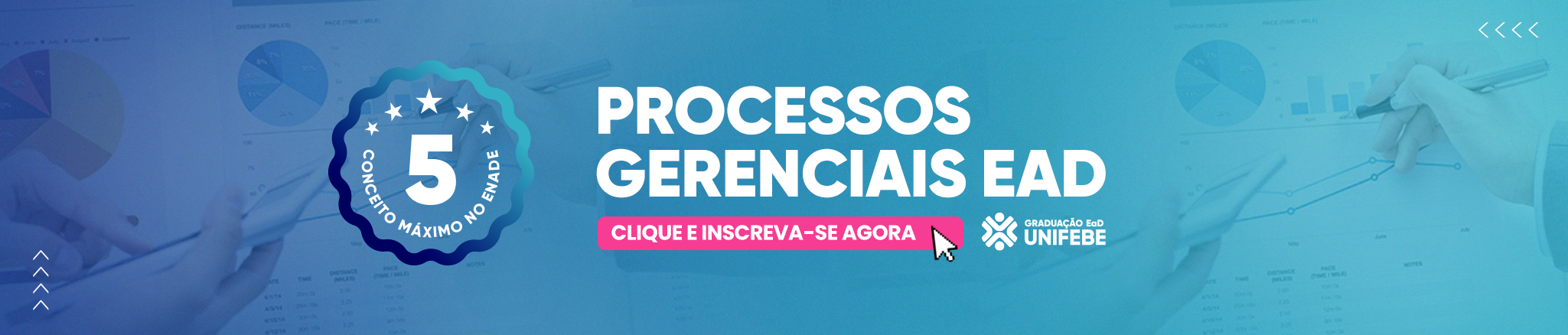 DESKTOP Inscrições Abertas - Nota Máxima no ENADE - Processos Gerenciais Ead
