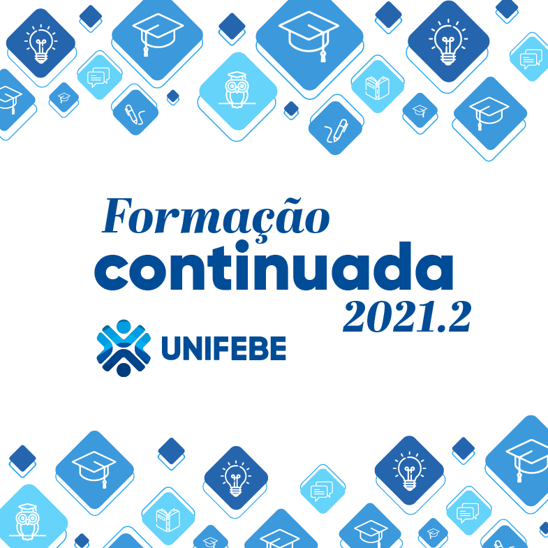 Dialogando com o professor: o ser e o exercer da profissão é tema da Formação Continuada 2021.2