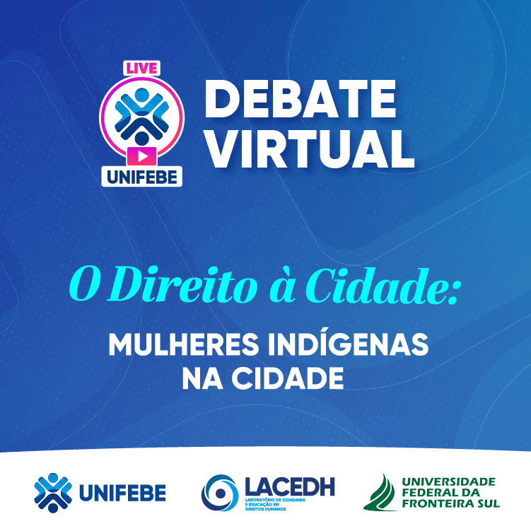 Laboratório de Cidadania e Educação em Diretos Humanos da UNIFEBE promove debate virtual sobre mulheres indígenas na cidade