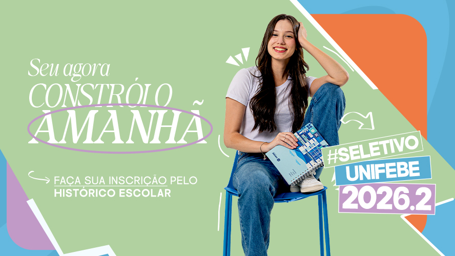 Está aberto o Processo Seletivo da UNIFEBE 2026.2, com mais de 20 cursos