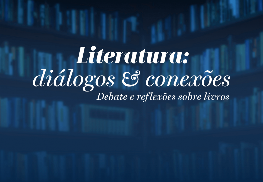 Evento Literatura: Diálogos & Conexões será na próxima quinta-feira (28)