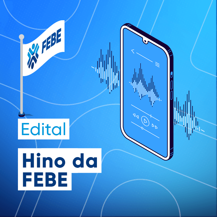 FEBE lança concurso para escolha do hino institucional