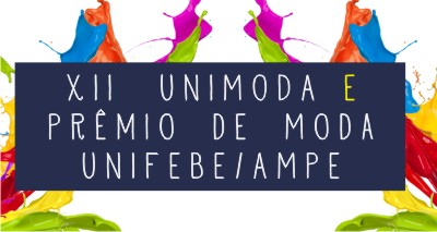 UNIFEBE e AMPE promovem desfile de moda na antiga Fábrica de Tecidos Renaux