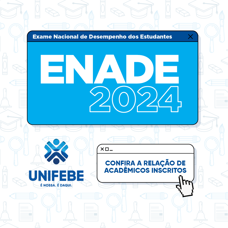 UNIFEBE divulga lista de estudantes inscritos no Enade 2024
