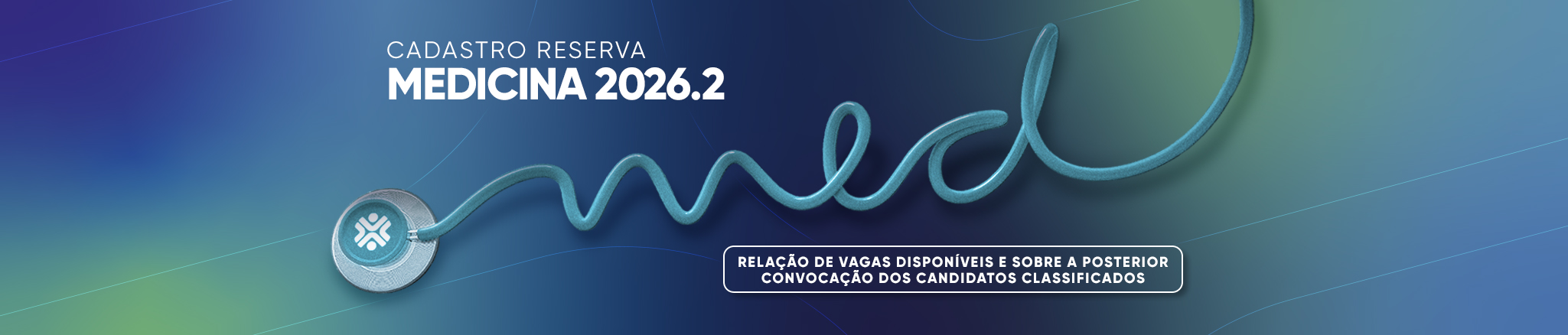 desktop - relação de vagas e convocação matrícula - Cadastro Reserva Medicina 2026.2 a