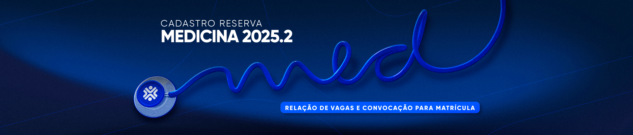 desktop---relação-de-vagas-e-convocação-matrícula---Cadastro-Reserva-Medicina-2025