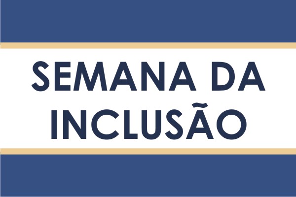 “Semana da Inclusão” acontece de 22 a 26 de setembro na UNIFEBE