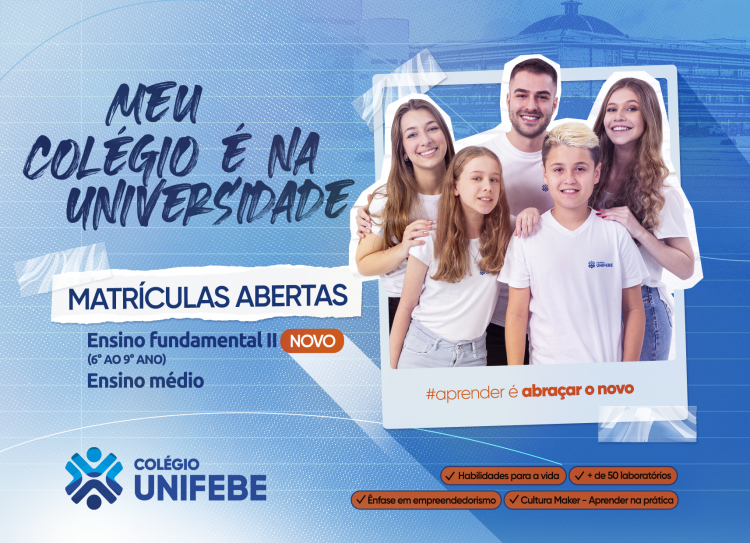 Matrículas abertas para o Ensino Fundamental II e o 1º ano do Ensino Médio no Colégio UNIFEBE