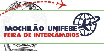 Feira de internacionalização MOCHILÃO UNIFEBE acontece nos dias 11 e 12