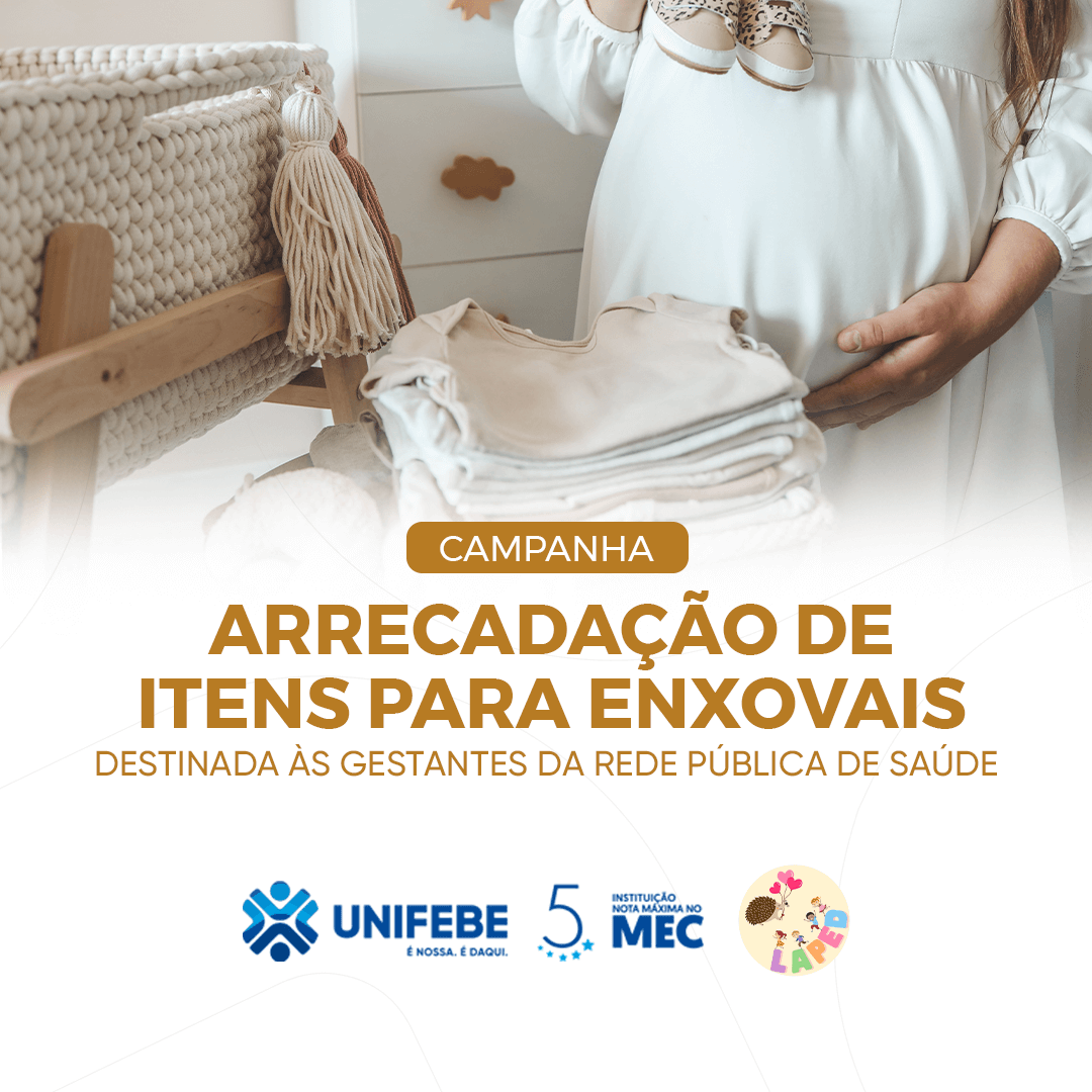 Campanha promovida pela Liga de Pediatria do Curso de Medicina da UNIFEBE arrecada itens para enxovais de gestantes atendidas pela Rede Pública de Brusque