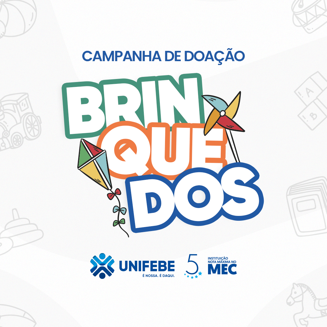 UNIFEBE promove campanha de arrecadação de brinquedos