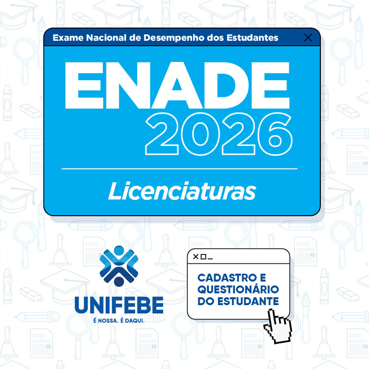 Enade 2026: aberto o prazo de Cadastro e Questionário para acadêmicos de Licenciaturas