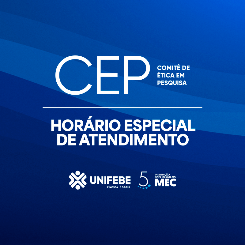 Horário Especial do Comitê de Ética em Pesquisa (CEP) da UNIFEBE inicia no dia 19 de dezembro