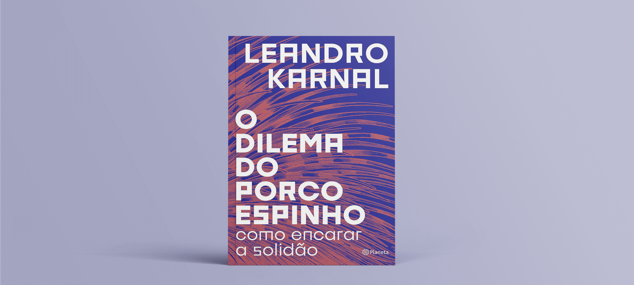 O-dilema-do-porco-espinho-Como-encarar-a-solidão-capa