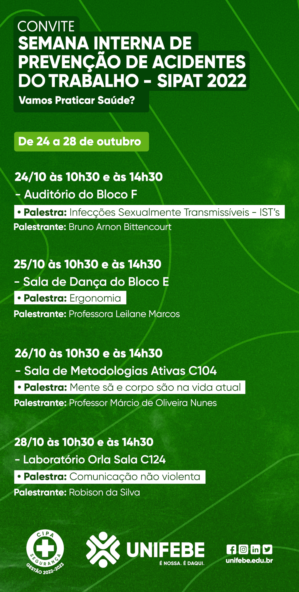 Semana Interna de Prevenção de Acidentes de Trabalho – Sipat 2022 inicia na  próxima segunda-feira (24) - Centro Universitário de Brusque - UNIFEBE