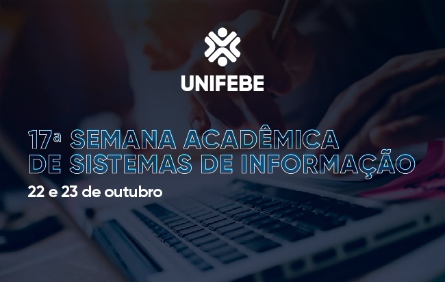 Sistemas de Informação abre inscrições para 17ª Semana Acadêmica