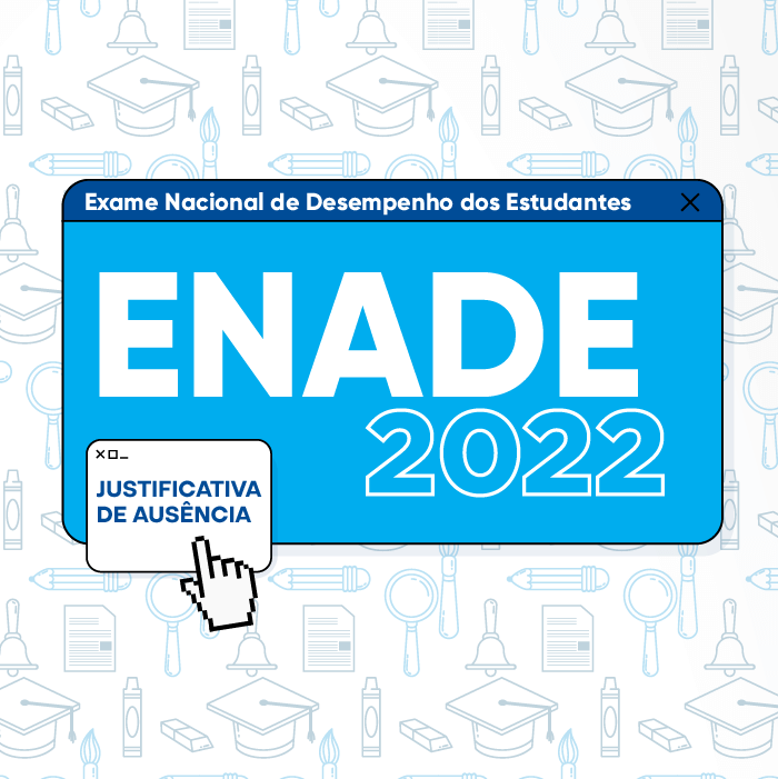 SITE Banner ENADE 2022 justificativa de ausência