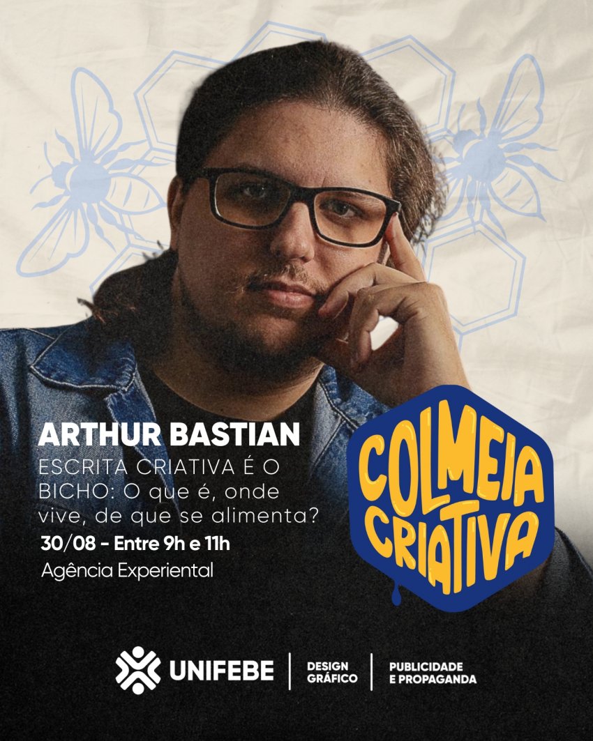UNIFEBE abre inscrições para Colmeia Criativa, com Arthur Bastian