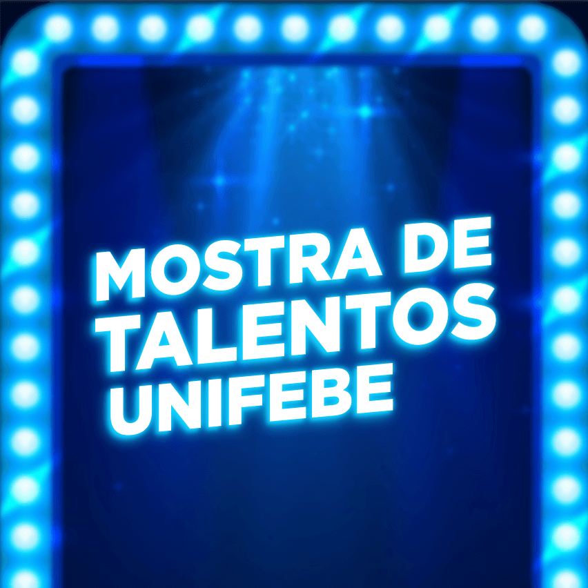 UNIFEBE prorroga inscrições para a XVII Mostra de Talentos